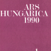 Ars Hungarica 1990